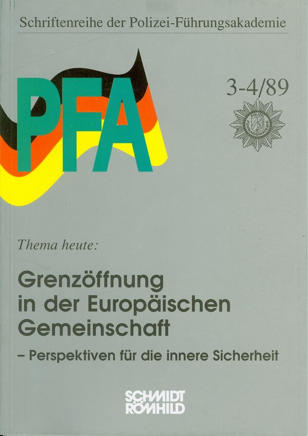 Grenzöffnung in der Europäischen Gemeinschaft : Perspektiven für die innere Sicherheit. - Lübeck : Schmidt-Römhild, 1989. - 80 S. - ISBN  3-7950-0095-5