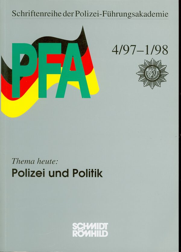 Polizei und Politik. - Lübeck : Schmidt-Römhild, 1998. - 159 S. - ISBN 3-7950-0132-3