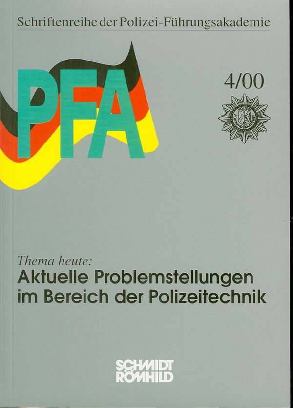 Aktuelle Problemstellungen im Bereich der Polizeitechnik. - Lübeck [u.a.] : Schmidt-Römhild, 2000. - 59 S. - ISBN 3-7950-0141-2